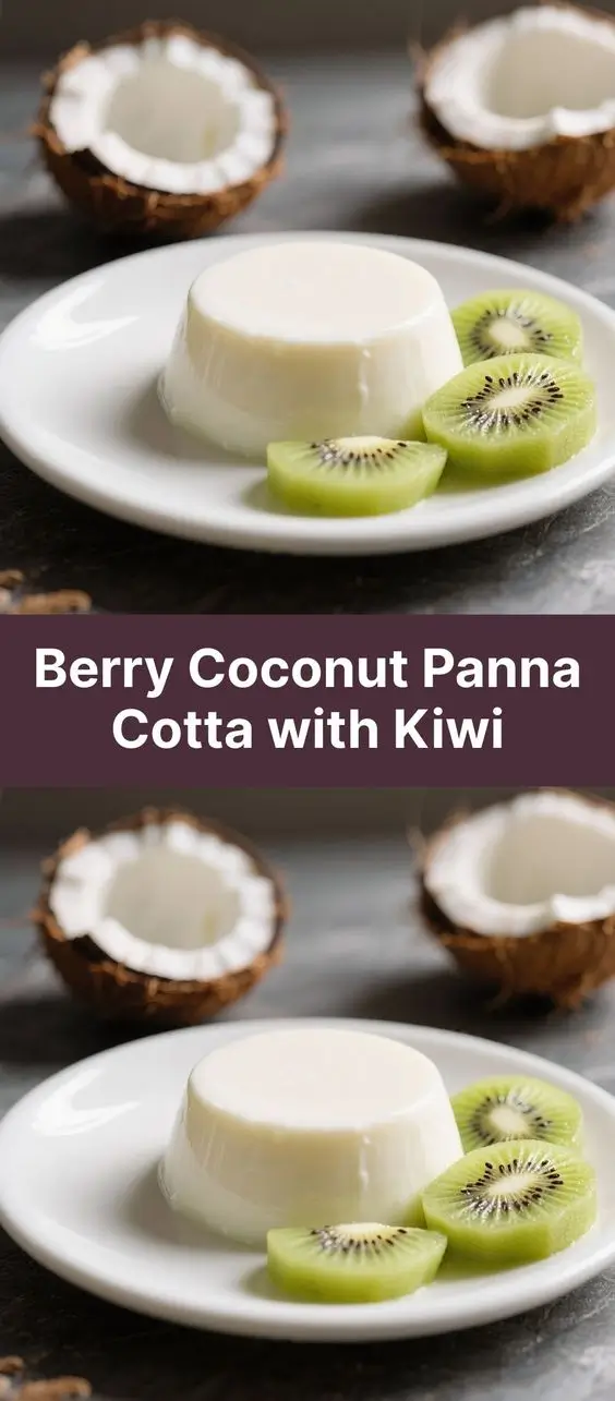 Berry Coconut Panna Cotta with Kiwi