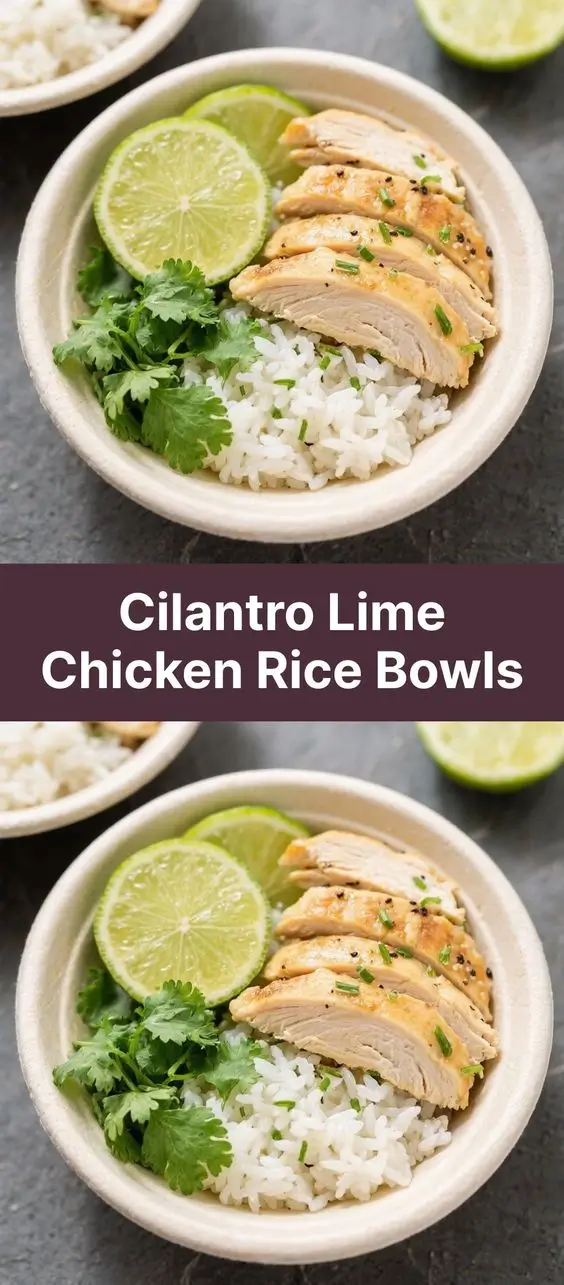 Cilantro Lime Chicken Rice Bowls